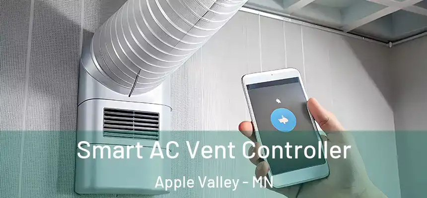 Smart AC Vent Controller Apple Valley - MN
